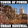  Tower Of Power ‎– Urban Renewal 